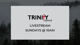 Sunday Gathering - August 23, 2020 - Trinity Church Victoria