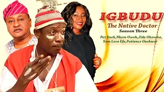 Igbudu The Native Doctor season 3 [ NKEM OWOH vs JIDE KOSOKO ]- Latest Nigerian Nollywood Movie