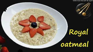 👉 Royal Oatmeal / 👉 Book of recipes/ Bon Appetit 👍