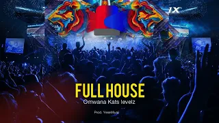 Full House -  Omwana Kats Levelz { officially out }