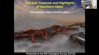 Volcanic Features and Highlights of Southern Idaho, Shawn Willsey, M. Sc.