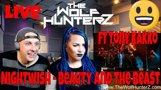 Nightwish ft Tony Kakko - Beauty and the Beast (live) THE WOLF HUNTERZ Reactions