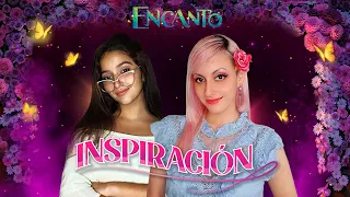 ENCANTO - Inspiración (Cover) @HitomiFlor&@finainsua