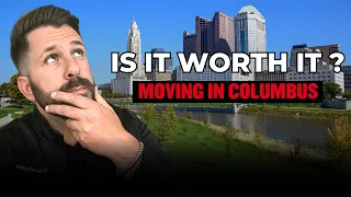 The Top5 5 Truths About Moving to Columbus, Ohio in 2023