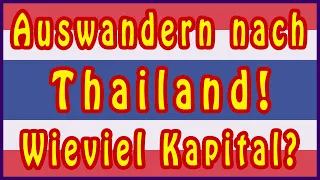 Auswandern nach Thailand 🌴 Wieviel Geld (Startkapital) braucht man?