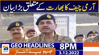 Geo News Headlines 8 PM | Army chief's big statement about India | 3 December 2022