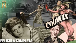 Coqueta (1949) | Tele N | Película Completa | Ninos Sevilla