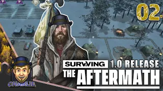 THE MAIN QUEST BEGINS! - Surviving The Aftermath - 02 - Full Release Gameplay Let's Play