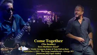 "Come Together" (The Beatles) - Dave Matthews Band - 9/4/21 -[Multicam]  Gorge - (w/ Buddy on drums)