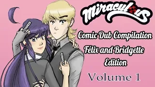 [Miraculous Ladybug Comic Dub Compilation] Félix and Bridgette Edition | Volume 1 | Miraculous Cora