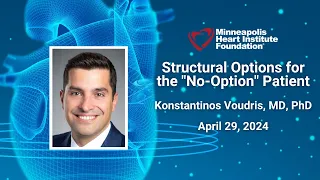 Structural Options for the "No-Option" Patient | Konstantinos Voudris, MD, PhD