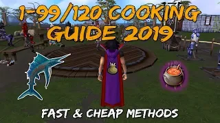 1-99/120 Cooking Guide 2019/2020 | Fast & Cheap Methods [Runescape 3]
