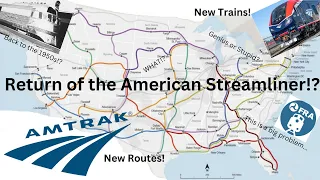 Is this the return of American Streamliners?: A Ramble About The FRA Long Distance Trains Proposal