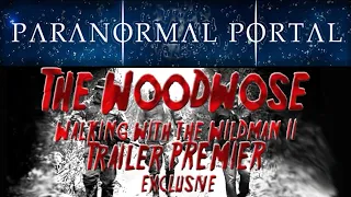 WOODWOSE - Walking with the Wildman 2 - Exclusive Trailer PREMIER