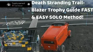 Death Stranding Trail-Blazer Trophy Guide - EASY & Fast Method
