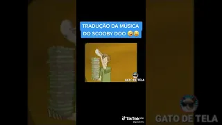 tradução da música do Scooby doo