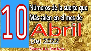 10 números que más salen en el mes de Abril del 2022 💰🍀 números de la suerte para hoy 💰🍀💰💰