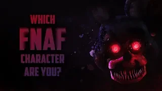 Which FNAF Character Are You?