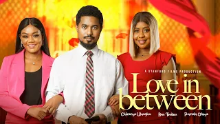 LOVE IN BETWEEN - PAMELA OKOYE, BENTOUITOU, CHINENYE ULEAGWU, ALEX AYALOGU, LATEST 2023 MOVIE