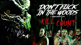 Don't Fuck in the Woods (2016) - Kill Count S05 - Death Central