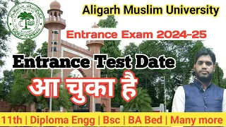 AMU Entrance Test  Date 2024 Out | AMU 11th Diploma Entrance Date Out AMU Aligarh Admission 2024