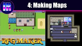 Making Maps in RPG Maker | Part 4