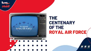 The Centenary of the Royal Air Force