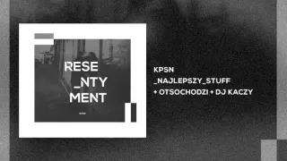 KPSN - Najlepszy Stuff / feat. Otsochodzi INSTRUMENTAL