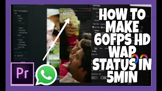 How to Make 60Fps HD whatsapp status in 5 min- Quick and short Export settings!!