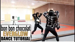 EVERGLOW (에버글로우) - 봉봉쇼콜라 (Bon Bon Chocolat) - Lisa Rhee Dance Tutorial
