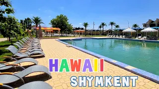 Hawaii Shymkent water-based leisure area. Full review - 1 Minute Story NS