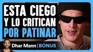 Esta Ciego Y Lo Critican Por Patinar | Dhar Mann Studios