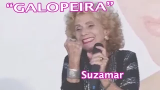 "GALOPEIRA" com SUZAMAR