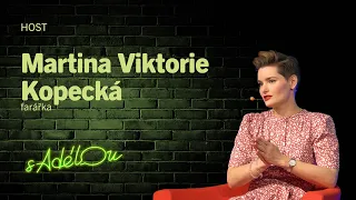 Talkshow S Adélou: Martina Viktorie Kopecká