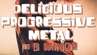 Delicious Progressive Metal Backing Track in B Minor