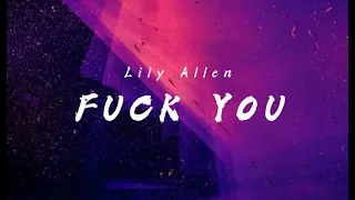 Fuck You - Lily Allen (Lyrics)