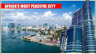 Africa's Most Peaceful City - Discover Dar Es Salaam City Tanzania