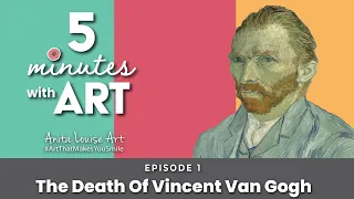 The Death Of Vincent Van Gogh