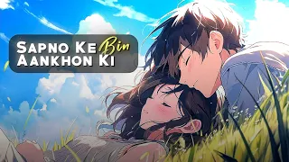 Sapno Ke Bin Aankhon Ki 🥀 Edit || Anime Whatsapp Status ||
