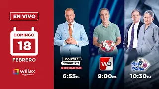 Willax en vivo - CONTRACORRIENTE - WILLAX DEPORTES - REY CON BARBA - 18/02/2024 | Willax