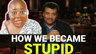 Neil DeGrasse Tyson on How Did America Become Stupid