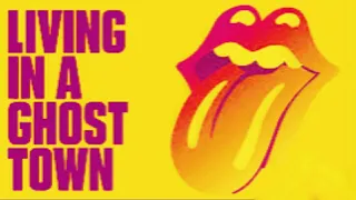 The Rolling Stones - Living in a ghost town (Lyrics)
