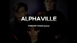 ALPHAVILLE - FOREVER YOUNG lyrics HD