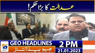 Geo News Headlines 2 PM - The big order of the court! | 21 January 2023