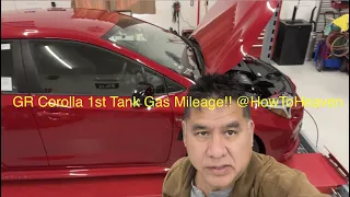 GR Corolla 1st Tank of Gas, Gas Mileage!