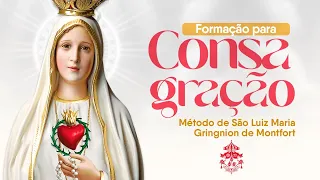 Formação para Consagração a Nossa Senhora ás 19:h00  06/05/2024 - AO VIVO