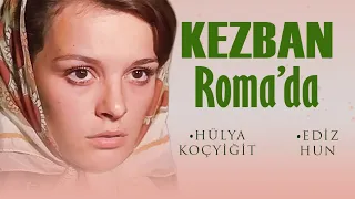 Kezban Roma'da Türk Filmi | FULL | HÜLYA KOÇYİĞİT | EDİZ HUN