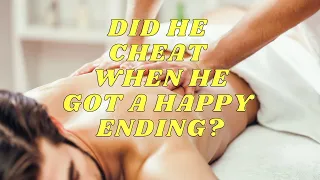 If he gets a Happy Ending is it cheating?