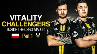 VITALITY CHALLENGERS - INSIDE THE CSGO MAJOR: PART 1