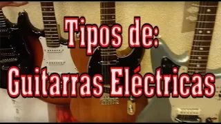 Tutorial: Tipos de guitarras eléctricas